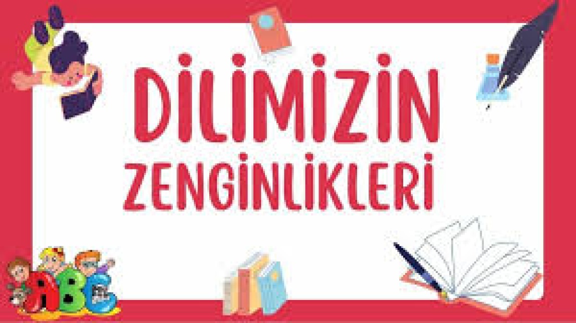 DİLİMİZİN ZENGİNLİKLERİ yarışmasında 